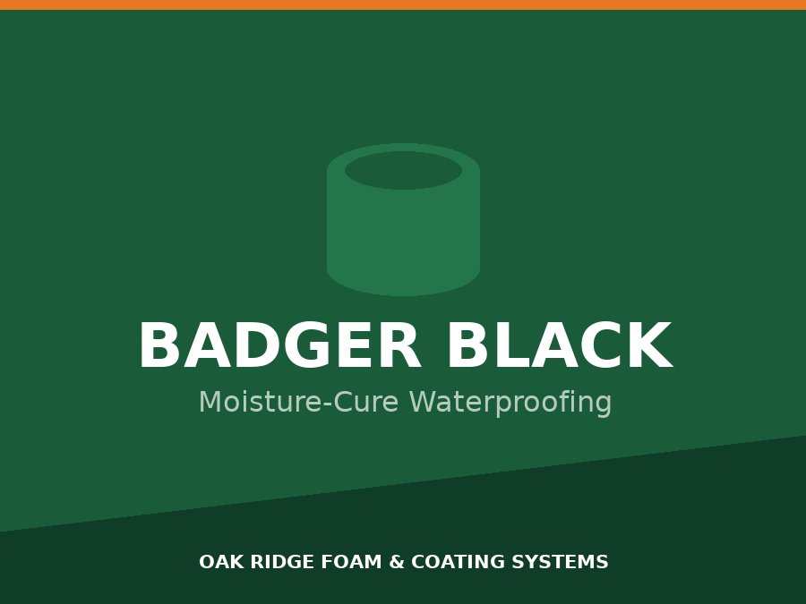 Badger Black polyurea waterproofing product container — Oak Ridge Foam & Coating Systems