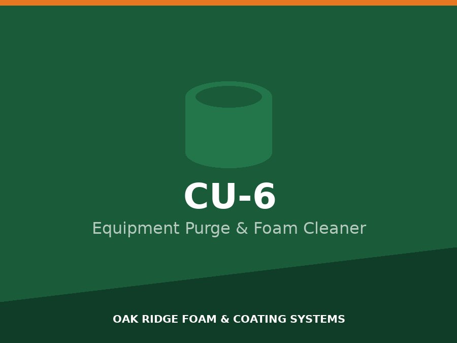 CU-6 Foam Cleaner / Purge Solvent